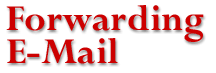 Forwarding E-mail