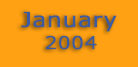 January 2004