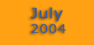 July 2004