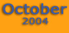 October 2004