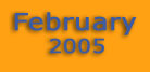 February 2005