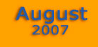August 2007