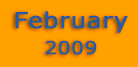 February 2009